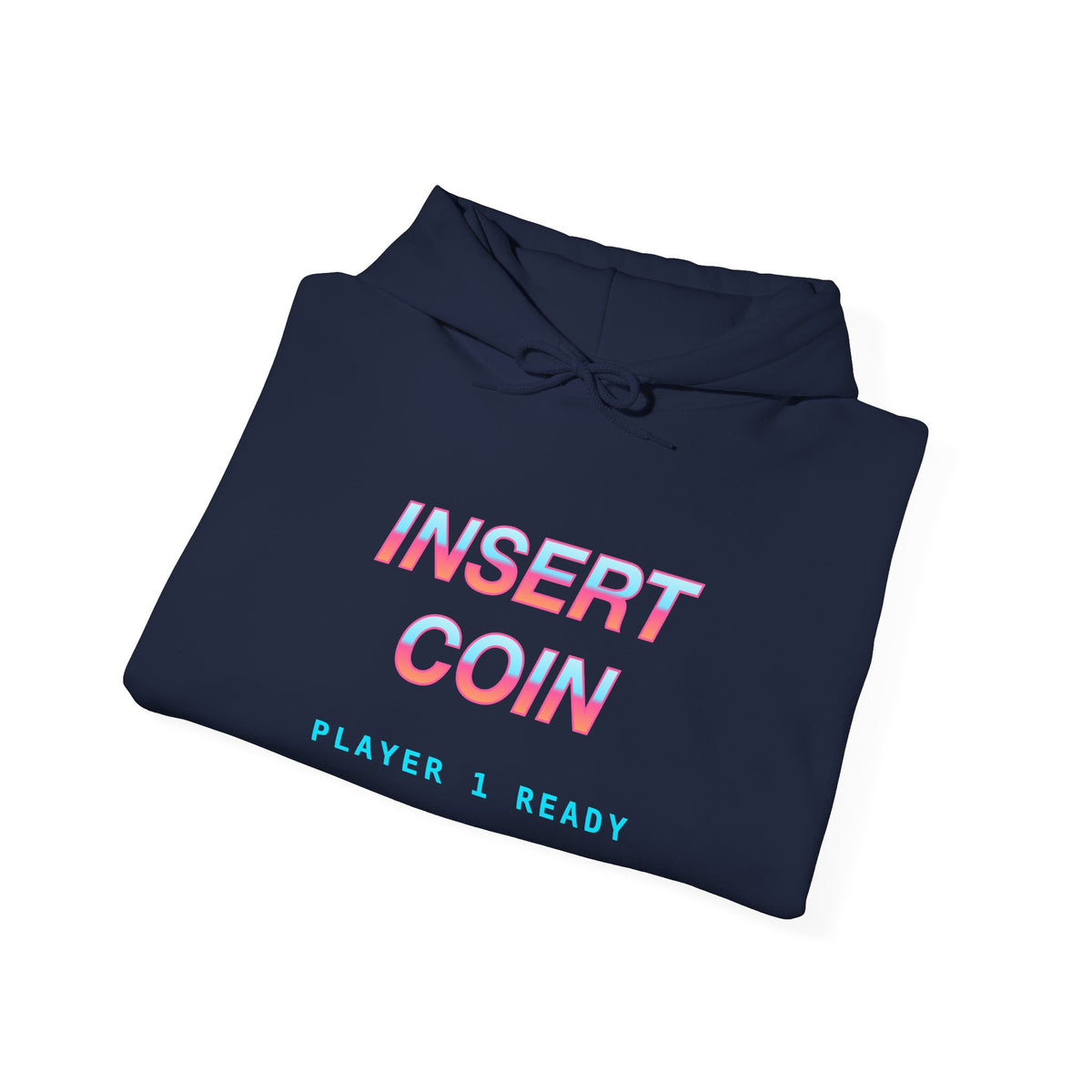Insert Coin Player 1 Ready Classic Pullover Hoodie