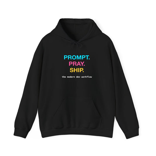 Prompt Pray Ship design on a classic pullover hoodie
