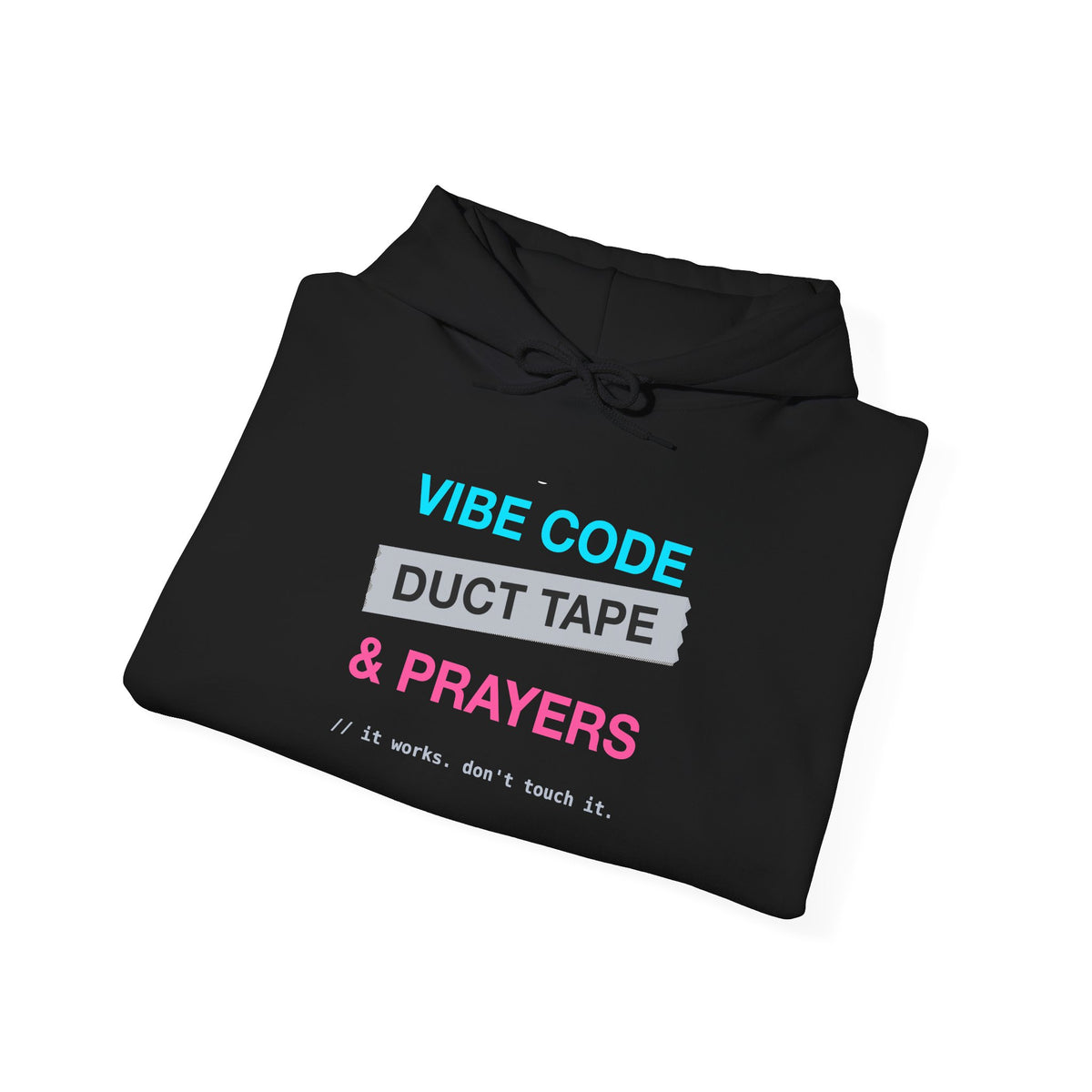 Vibe Code Held Together With Duct Tape and Prayers design on a classic pullover hoodie, view 5