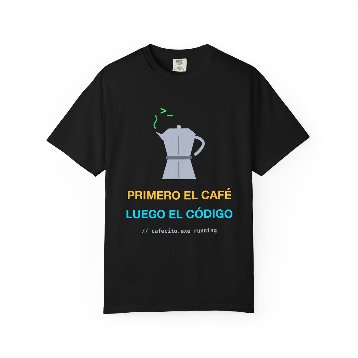 Primero El Café Luego El Código Premium Garment-Dyed Tee