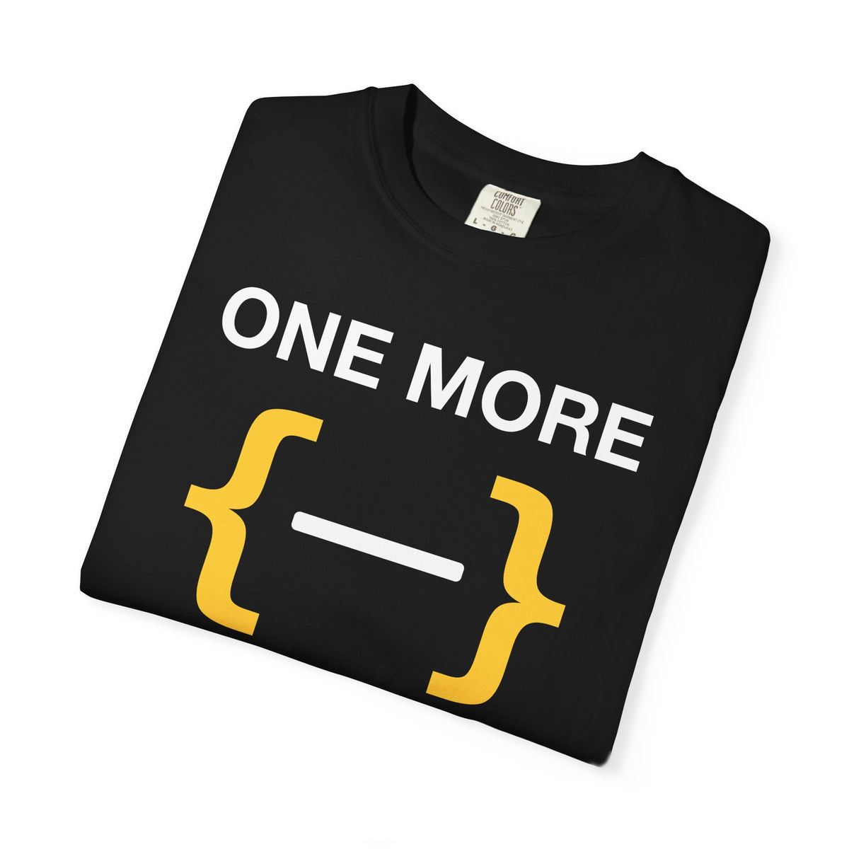 One More Prompt Code Gym Premium Garment-Dyed Tee