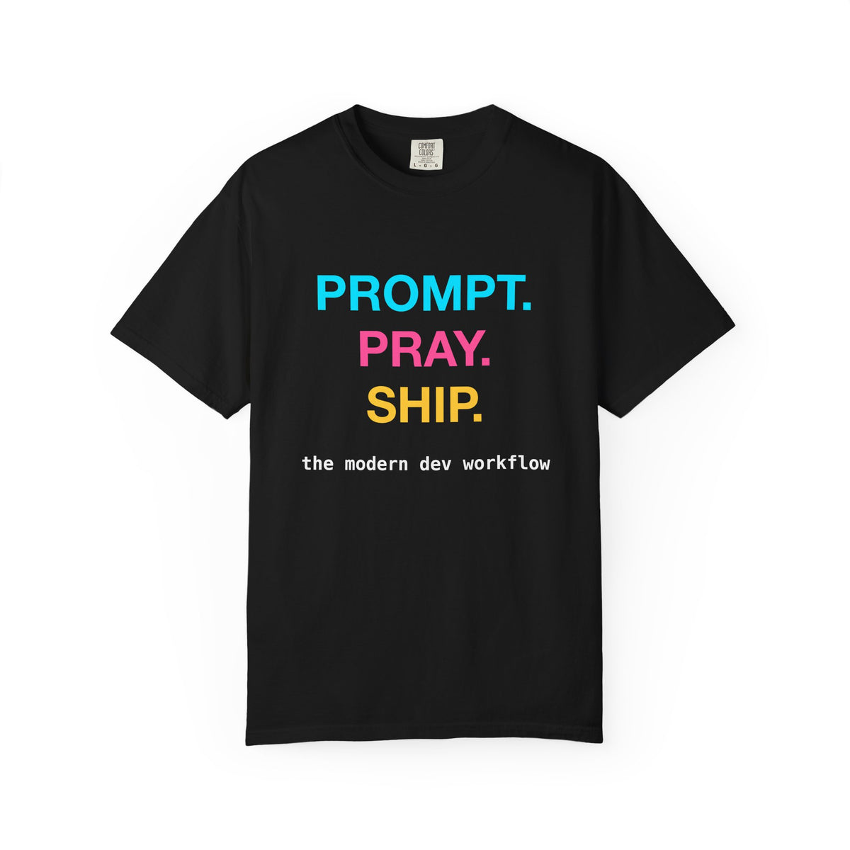 Prompt Pray Ship Premium Garment-Dyed Tee