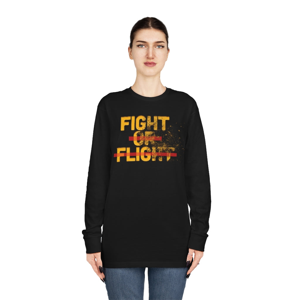 No Flight, Just Fight! Long Sleeve Crewneck Tee