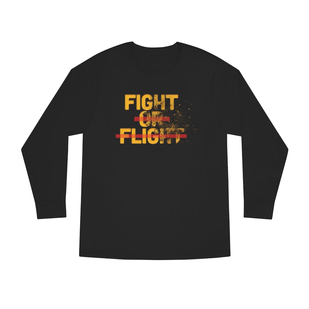 No Flight, Just Fight! Long Sleeve Crewneck Tee